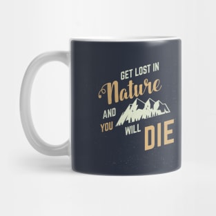 Get Lost in Nature Mug